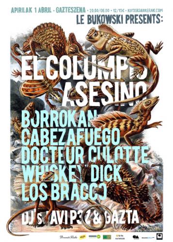 COLUMPIO ASESINO + BORROKAN + CABEZAFUEGO + DOCTEUR CULOTTE + WHISKEY DICK + LOS BRACCO + PEZ&GAZTA