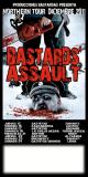 BASTARDS� ASSAULT + SNOBS live!